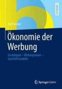 Ökonomie der Werbung : Grundlagen - Wirkungsweise - Geschäftsmodelle (Lehrbuch)