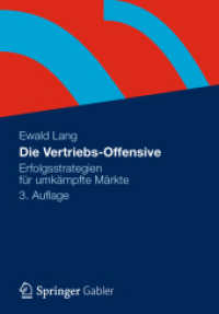 Die Vertriebs-Offensive : Erfolgsstrategien für umkämpfte Märkte （3RD）