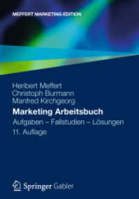 Marketing Arbeitsbuch : Aufgaben - Fallstudien - Lösungen （11TH）