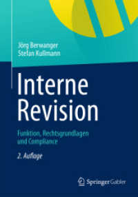 Interne Revision : Funktion, Rechtsgrundlagen und Compliance (Steuerpraxis) （2. Aufl. 2013. xx, 296 S. XX, 296 S. 26 Abb. 240 mm）