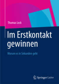 Im Erstkontakt gewinnen : Worum es in Sekunden geht （2012）