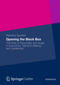 経営者の意思決定とリーダーシップにおける人格と怒りの役割<br>Opening the Black Box : The Role of Personality and Anger in Executives Decision Making and Leadership
