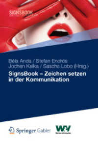 SignsBook - Zeichen setzen in der Kommunikation (W&V, Werben & Verkaufen) （2012. i, 275 S. I, 275 S. 10 Abb. 240 mm）