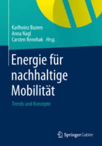 Energie für nachhaltige Mobilität : Trends, Konzepte und Geschäftsmodelle （2013. ix, 256 S. IX, 256 S. 240 mm）