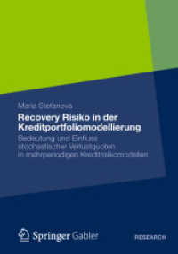 Recovery Risiko in der Kreditportfoliomodellierung : Bedeutung und Einfluss stochastischer Verlustquoten in mehrperiodigen Kreditrisikomodellen