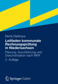 Leitfaden kommunale Rechnungsprüfung in Niedersachsen : Planung, Durchführung und Dokumentation nach NKR （2. Aufl. 2012. xiv, 172 S. 14 SW-Abb. 240 mm）
