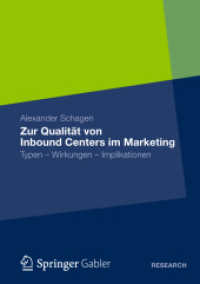 Zur Qualität von Inbound Centers im Marketing : Typen - Wirkungen - Implikationen （2013）