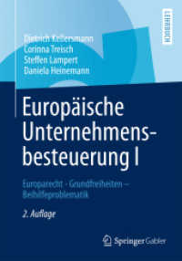 Europäische Unternehmensbesteuerung I Bd.1 : Europarecht - Grundfreiheiten - Beihilfeproblematik
