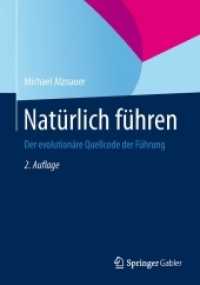 Natürlich Führen : Der Evolutionäre Quellcode Der Führung （2ND）