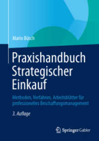 Praxishandbuch Strategischer Einkauf : Methoden, Verfahren, Arbeitsblätter für professionelles Beschaffungsmanagement （3RD）