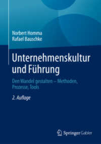 Unternehmenskultur und Führung : Den Wandel gestalten - Methoden, Prozesse, Tools （2ND）