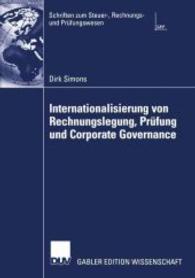 Internationalisierung Von Rechnungslegung, Prüfung Und Corporate Governance (Schriften Zum Steuer-, Rechnungs- Und PRüfungswesen")