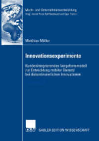 Innovationsexperimente : Kundenintegrierendes Vorgehensmodell zur Entwicklung mobiler Dienste bei diskontinuierlichen Innovationen (Markt- und Unternehmensentwicklung Markets and Organisations)