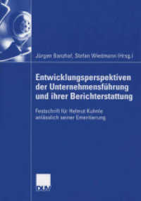 Entwicklungsperspektiven Der Unternehmensführung Und Ihrer Berichterstattung: Festschrift Für Helmut Kuhnle Anlässlich Seiner Emeritier