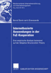 Internetbasierte Anwendungen in der FuE-Kooperation : Eine empirische Analyse basierend auf der Adaptive Structuration Theory. Diss. Univ. Witten-Herdecke (Marktorientierte Unternehmensführung und Internetmanagement)