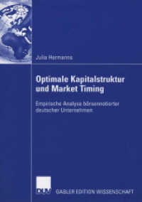 Optimale Kapitalstruktur Und Market Timing: Empirische Analyse Börsennotierter Deutscher Unternehmen