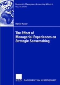 The Effect of Managerial Experiences on Strategic Sensemaking (Research in Management Accounting & Control)