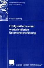 Erfolgsfaktoren Einer Wertorientierten Unternehmensführung (Quantitatives Controlling")