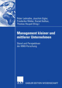 Management kleiner und mittlerer Unternehmen : Stand und Perspektiven der KMU-Forschung (Gabler Edition Wissenschaft) （2007. xvi, 747 S. XVI, 747 S. 216 mm）