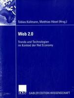 Web 2.0: Trends Und Technologien Im Kontext Der Net Economy
