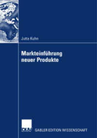 Markteinführung neuer Produkte : Diss. Vorw. v. Christian Homburg (Gabler Edition Wissenschaft) （2007. xvii, 196 S. XVII, 196 S. 210 mm）