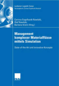 Management komplexer Materialflüsse mittels Simulation : State-of-the-Art und innovative Konzepte (Leobener Logistik Cases)
