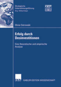 Erfolg Durch Desinvestitionen: Eine Theoretische Und Empirische Analyse (Strategische Unternehmungsführung")