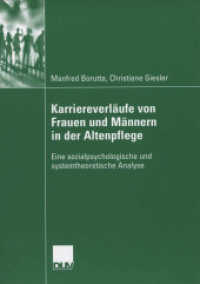 Karriereverläufe Von Frauen Und Männern in Der Altenpflege: Eine Sozialpsychologische Und Systemtheoretische Analyse