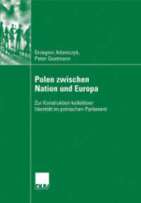 Polen Zwischen Nation Und Europa: Zur Konstruktion Kollektiver Identität Im Polnischen Parlament
