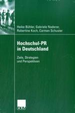 Hochschul-PR in Deutschland: Ziele, Strategien Und Perspektiven