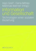 Information Und Gesellschaft: Technologien Einer Sozialen Beziehung