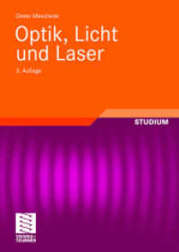 Optik, Licht und Laser (Studium) （3., durchges. Aufl. 2008. xi, 568 S. XI, 568 S. 244 mm）