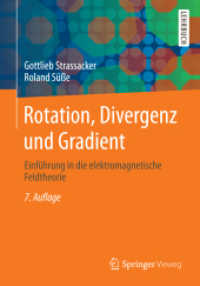 Rotation, Divergenz und Gradient : Einführung in die elektromagnetische Feldtheorie （7TH）