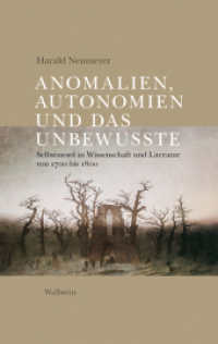 Anomalien, Autonomien und das Unbewusste : Selbstmord in Wissenschaft und Literatur von 1700 bis 1800 （2009. 488 S. 222 mm）