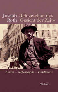 »Ich zeichne das Gesicht der Zeit« : Essays - Reportagen - Feuilletons （2. Aufl. 2010. 544 S. 190 mm）