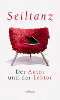 Seiltanz : Der Autor und der Lektor （2010. 208 S. 200 mm）