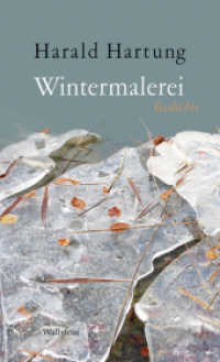Wintermalerei : Gedichte （2010. 80 S. 200 mm）