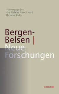 Bergen-Belsen - Neue Forschungen (Bergen-Belsen - Dokumente und Forschungen 2) （2014. 368 S. 42 Abb. 222 mm）