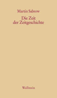 Die Zeit der Zeitgeschichte （2012. 40 S. 210 mm）