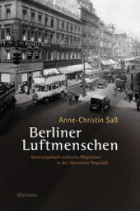 Berliner Luftmenschen : Osteuropäisch-jüdische Migranten in der Weimarer Republik (Charlottengrad und Scheunenviertel 2) （2012. 493 S. m. 10 Abb. 220 mm）