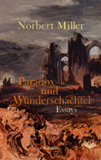 Paradox und Wunderschachtel : Essays （2012. 309 S. 7 Abb. 222 mm）