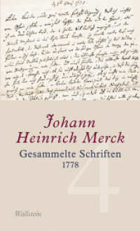 Gesammelte Schriften : 1778 (Gesammelte Schriften. Kritische, kommentierte Ausgabe 4) （2013. 642 S. 19 Abb. 230 mm）