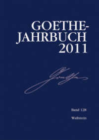 Goethe-Jahrbuch 128， 2011 Bd.128 (Goethe-Jahrbuch 128， 2011)