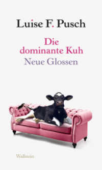 Die dominante Kuh : Neue Glossen