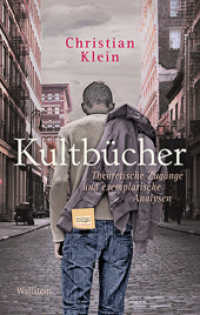 Kultbücher : Theoretische Zugänge und exemplarische Analysen （2014. 384 S. 1 Abb. 222 mm）