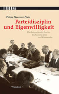 Parteidisziplin und Eigenwilligkeit : Das Internationale Komitee Buchenwald-Dora und Kommandos. Herausgegeben von Gedenkstätte Buchenwald; Gedenkstätte Mittelbau-Dora （2014. 629 S. mit 61 z.T. farb. Abb. 222 mm）