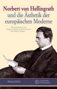 Norbert von Hellingrath und die Ästhetik der europäischen Moderne (Castrum Peregrini. Neue Folge 7) （2014. 408 S. 222 mm）
