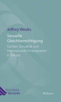 Sexuelle Gleichberechtigung : Gender， Sexualität und homosexuelle Emanzipation in Europa (Hirschfeld-Lectures 4)