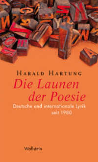 Die Launen der Poesie : Deutsche und internationale Lyrik seit 1980 （2014. 376 S. 200 mm）