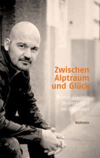 Zwischen Alptraum und Glück : Thomas Glavinics Vermessungen der Gegenwart (Poiesis. Standpunkte zur Gegenwartsliteratur 10) （2014. 357 S. 7 Abb. 222 mm）